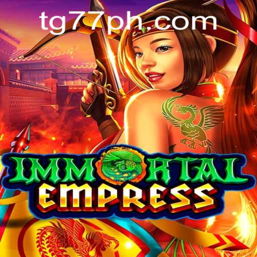 Exploring the Realm of ImmortalEmpress and the Strategic Depth of TG 77