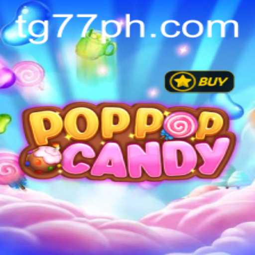 POPPOPCANDY: An Engaging Journey with TG 77
